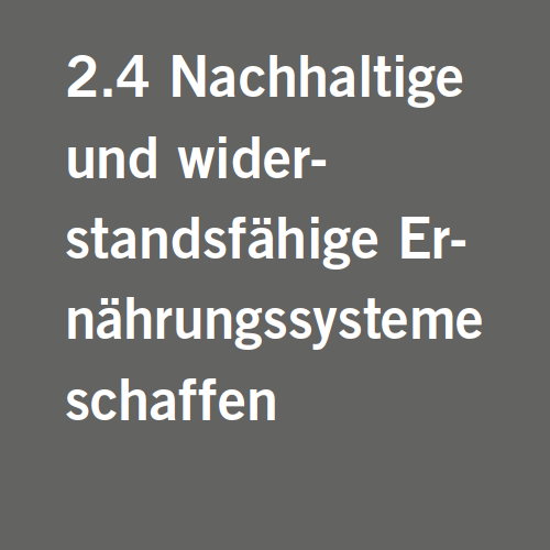 Target 2.4: Deliver sustainable, resilient food systems